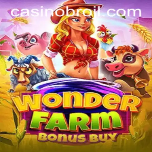 Exploring WonderFarmBonusBuy: A Journey into the Magical World of BROJL